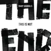 Baby Animals - This Is Not the End